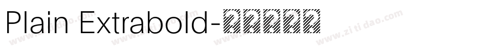 Plain Extrabold字体转换